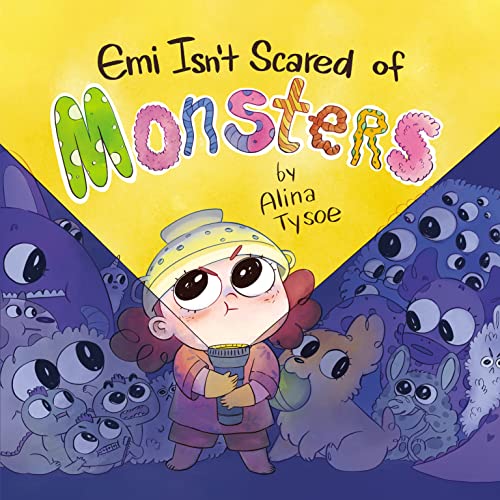 EMI ISNT SCARED OF MONSTERS book cover