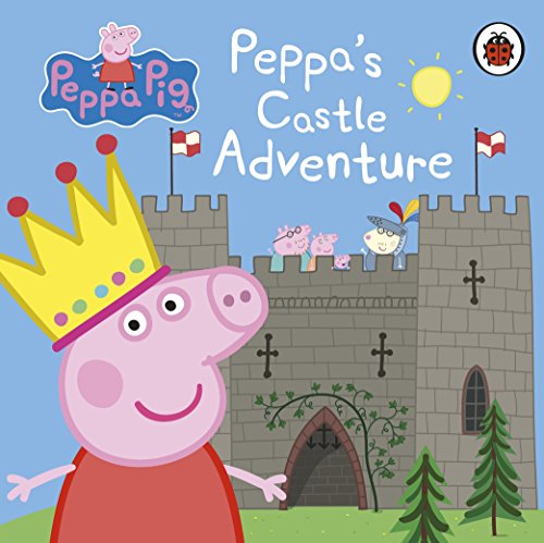 Peppa Pig: PeppaS Castle Adventure book cover