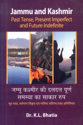 Jammu and Kashmir: Past Tense, Present Imperfect And Future Indefinite book cover