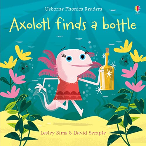 Axolotl Finds A Bottle book cover