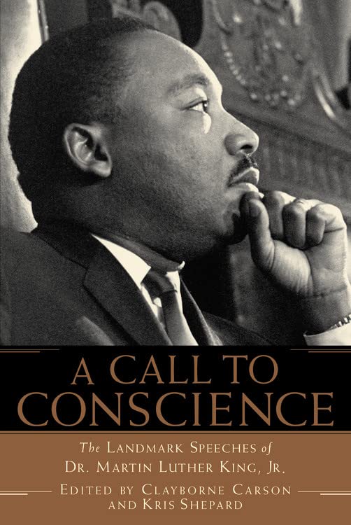 A Call to Conscience: The Landmark Speeches of Dr. Martin Luther King Jr. by Clayborne Carson book cover