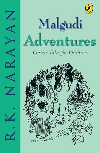 Malgudi Adventures: By the Bestselling Author of Malgudi Days | Stories of the Iconic Swami and Friends | Ages 10+