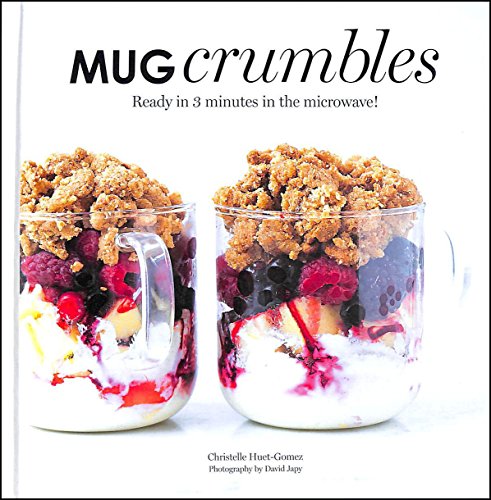Mug Crumbles: Ready in 5 minutes in the microwave! book cover