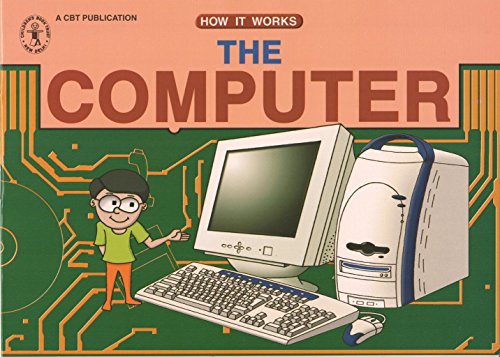How It Works: The Computer (Children's Book Trust, New Delhi) book cover