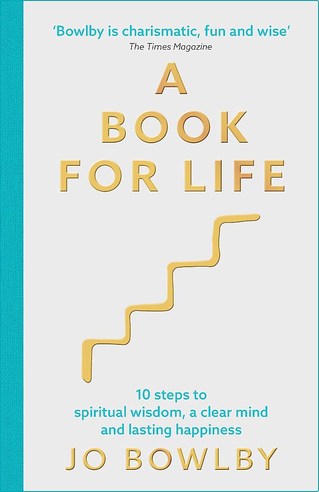 A Book For Life: 10 steps to spiritual wisdom, a clear mind and lasting happiness book cover