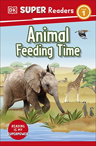 DK Super Readers Level 1 Animal Feeding Time book cover
