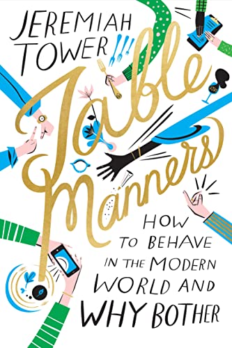 Table Manners: How to Behave in the Modern World and Why Bother book cover