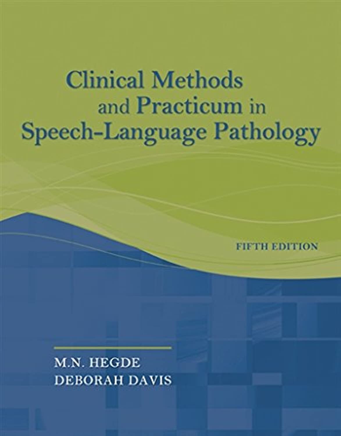 Clinical Methods And Practicum In Speech-language Pathology book cover