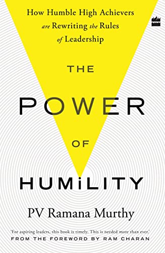 The Power of Humility: How Humble High Achievers Are Rewriting the Rules of Leadership book cover