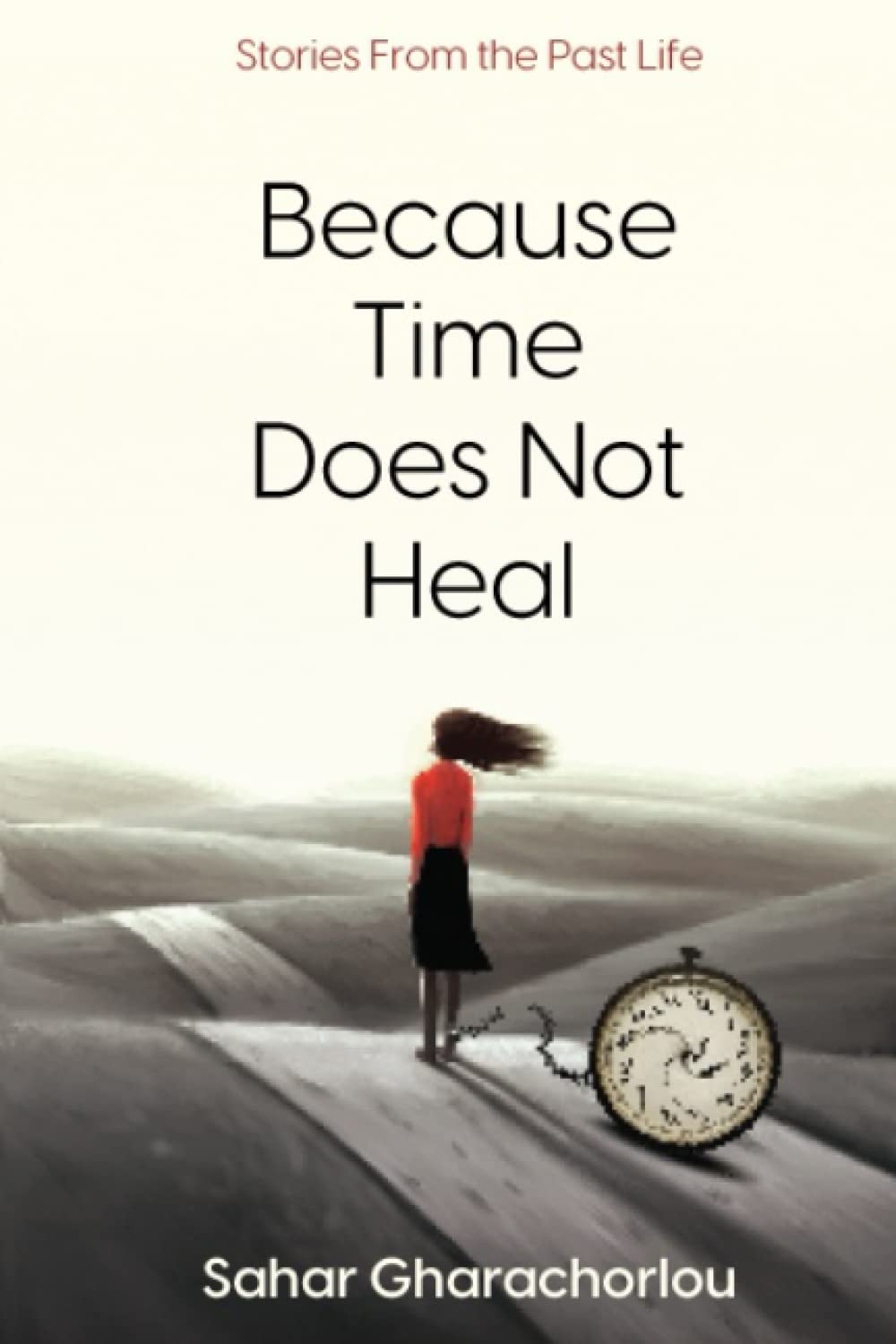 Because Time Does Not Heal book cover
