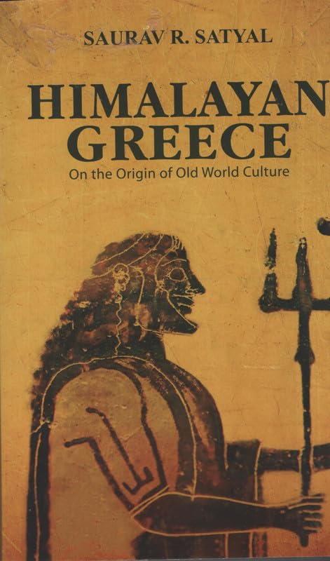 Himalayan Greece On the Origin Of Old World Culture  book cover