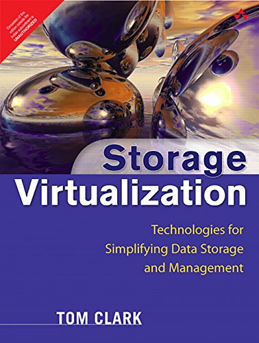 Storage Virtualization: Technologies for Simplifying Data Storage and Management, 1st Edition book cover