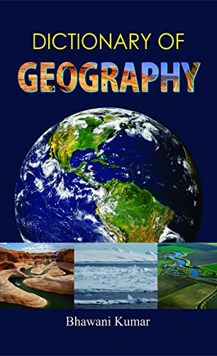 Dictionary of Geography by Bhawani Kumar