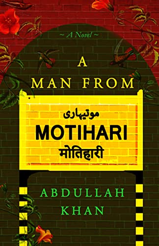 A Man from Motihari: A Novel book cover