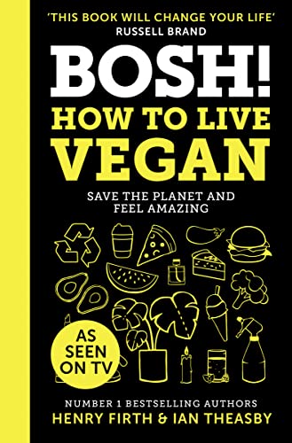 Bosh! How To Live Vegan book cover