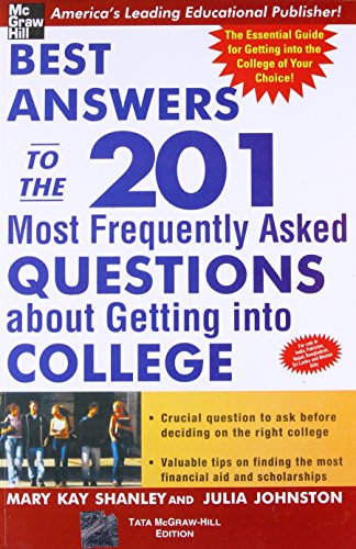 Best Answers To The 201 Most Frequently Asked Questions About Getting Into College book cover