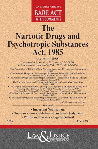 The Narcotic Drugs and Psychotropic Substances Act, 1985 Bare Acts--Latest 2026 EDITION Law and justice publications