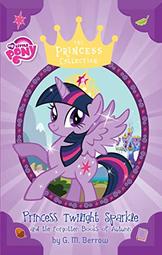 MY LITTLE PONY:TWILIGHT SPARKLE AND THE book cover
