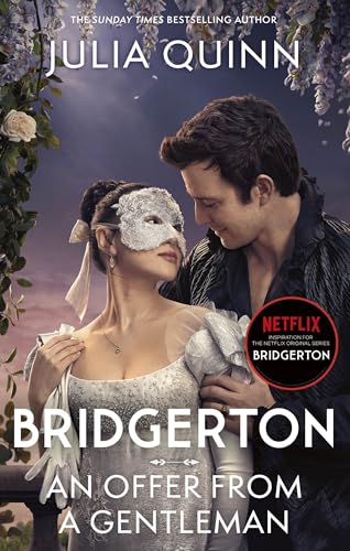 Bridgerton: An Offer From A Gentleman (Bridgertons Book 3): Benedict's Story, the inspiration for Bridgerton series four