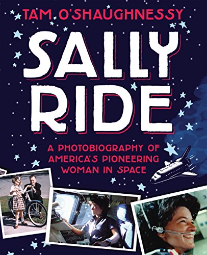 Sally Ride: A Photobiography of Americas Pioneering Woman in Space book cover