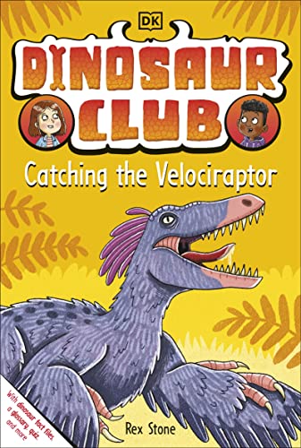 Dinosaur Club: Catching the Velociraptor book cover