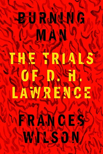 Burning Man: The Trials of D. H. Lawrence book cover