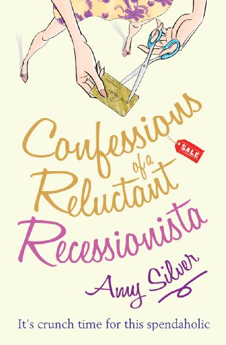 Confressions Of A Reluctant Recessionista book cover