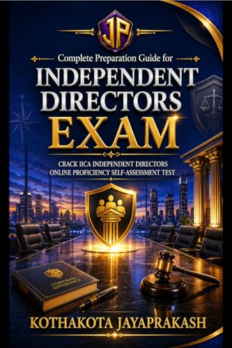 Complete Preparation Guide for Independent Directors Exam: Crack IICA Independent Directors Online Proficiency self-assessment Test
