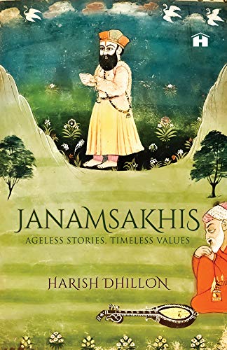 Janamsakhis: Ageless Stories, Timeless Values book cover