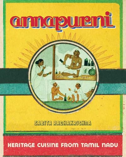 Annapurni: Heritage Cuisine from Tamil Nadu