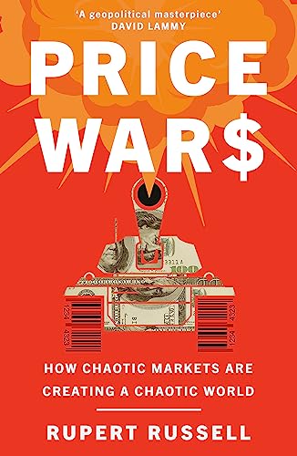 Price Wars: How Chaotic Markets Are Creating a Chaotic World book cover