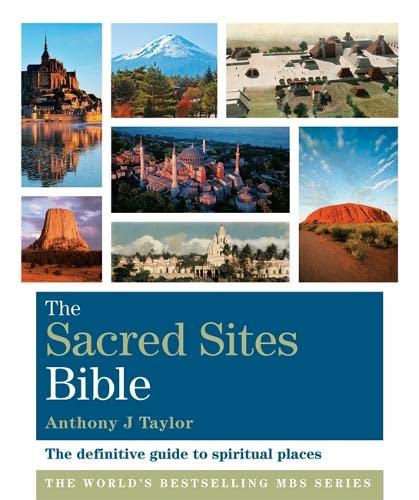 The Sacred Sites Bible: Godsfield Bibles
