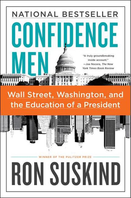Confidence Men: Wall Street, Washington, and the Education of a President book cover