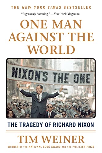 One Man Against the World: The Tragedy of Richard Nixon book cover