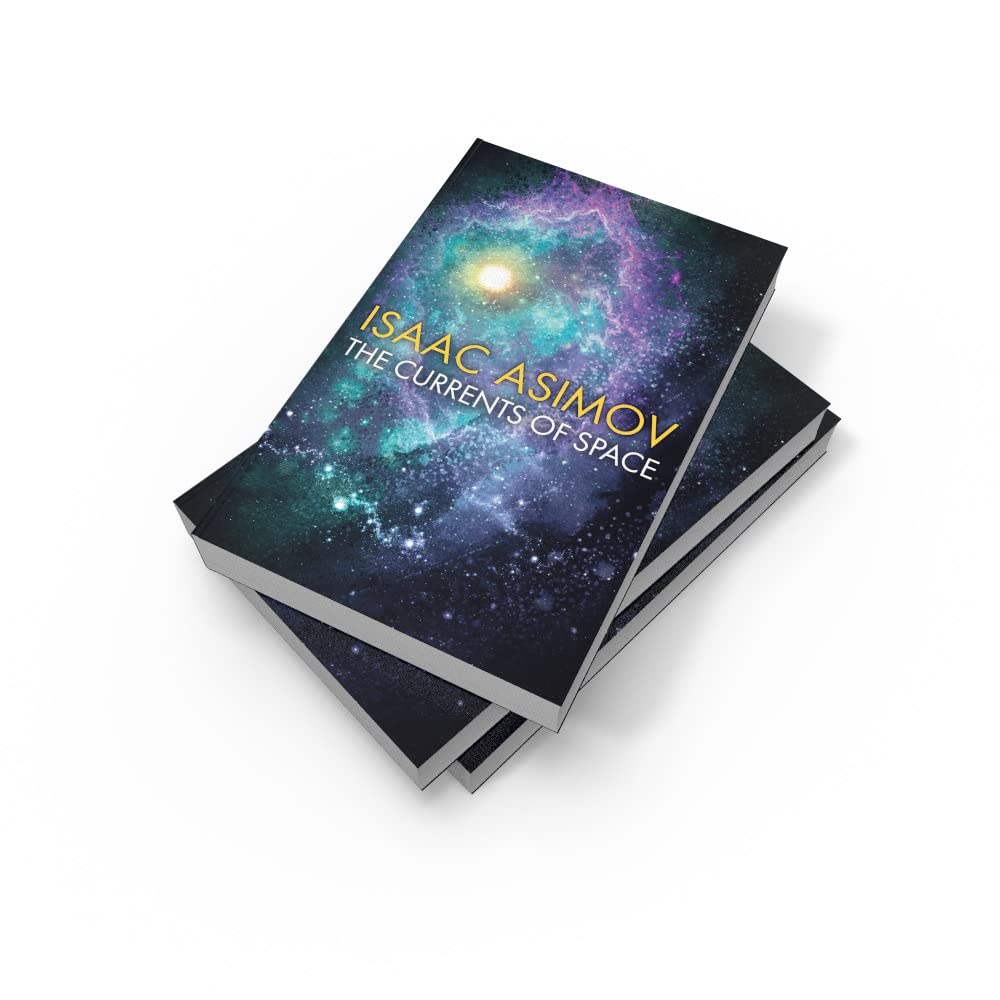 The Currents of Space by Isaac Asimov