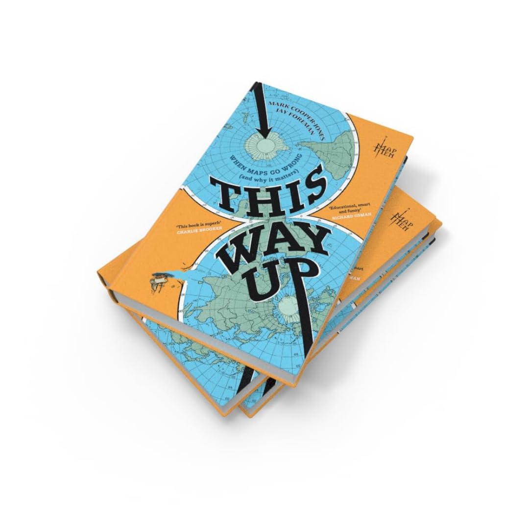 This Way Up: When Maps Go Wrong (And Why It Matters)