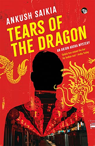 Tears of The Dragon : An Arjun Arora Mystery book cover