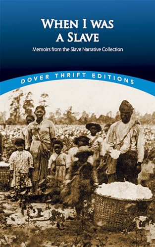 When I Was a Slave: Memoirs from the Slave Narrative Collection book cover