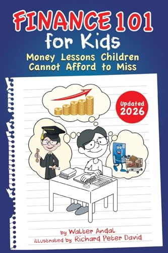 Finance 101 for Kids: Money Lessons Children Cannot Afford to Miss