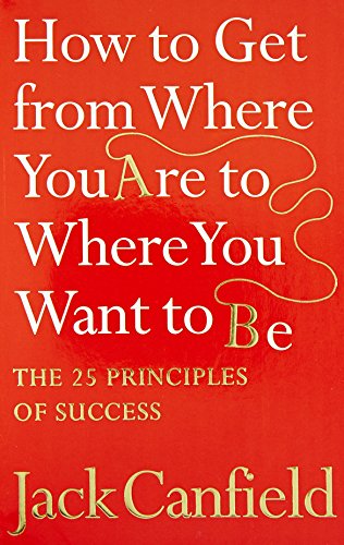 How To Get From Where You Are To Where Want To Be book cover