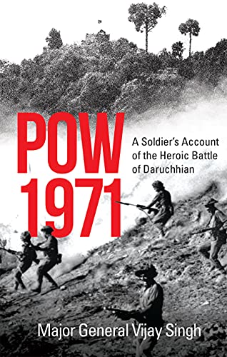 POW 1971 : A SOLDIER’S ACCOUNT OF THE HEROIC BATTLE OF DARUC book cover