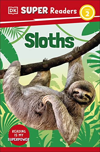 DK Super Readers Level 2 Sloths book cover