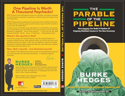 The Parable of the Pipeline: How Anyone Can Build a Pipeline of Ongoing Residual Income in the New Economy