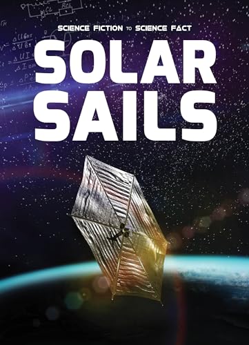 Science Fiction to Science Fact: Solar Sails book cover