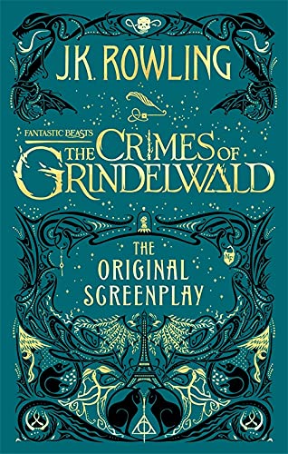 FANTASTIC BEASTS: THE CRIMES OF GRINDELWALD - THE ORIGINAL SCREENPLAY