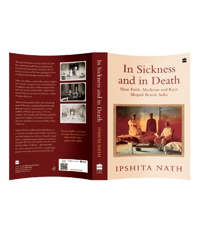 In Sickness And In Death: How Faith, Medicine and Race Shaped British India