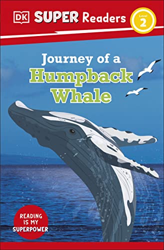 DK Super Readers Level 2 Journey of a Humpback Whale book cover