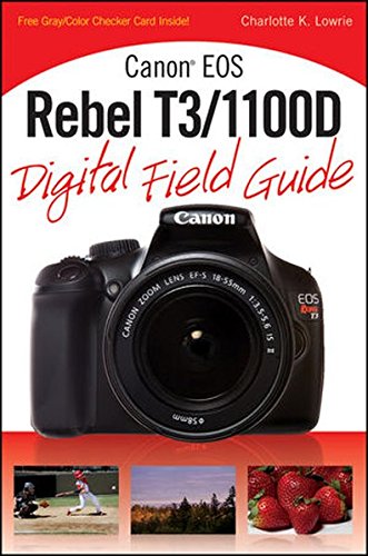 Canon EOS Rebel T3/1100D Digital Field Guide book cover