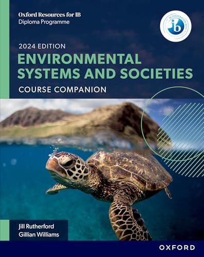 Oxford Resources for Ib Dp Environmental Systems and Societies Course Book: Course Companion (Oxford Resources for IB Diploma Programme)