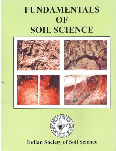 Fundamentals of Soil Science | Indian Society of Soil Science | Soil Properties, Classification, Fertility & Conservation | Agriculture & Competitive Exams